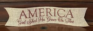 Primitive Burlap Ribbon Banner America God Grace Ornament Patriotic Barn Red