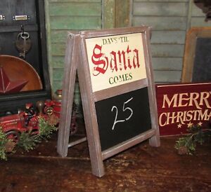 Primitive Antique Vtg Style Christmas Days Till Santa Comes Chalkboard Sign