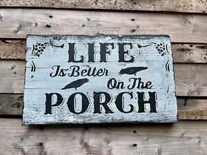 Handmade Hanging Farmhouse Hand Painted Signs Life Is Better On The Porch