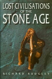 Stone Age Lost Civilization Neolithic Paleolithic Surgery Medicine Cave Art Tech
