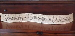 Primitive Burlap Wired Ribbon Banner Serenity Courage Wisdom Ornament Garland Aa