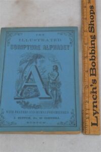 Early 1857 Rare Paper Book The Illustrated Scripture Alphabet Prayers Original